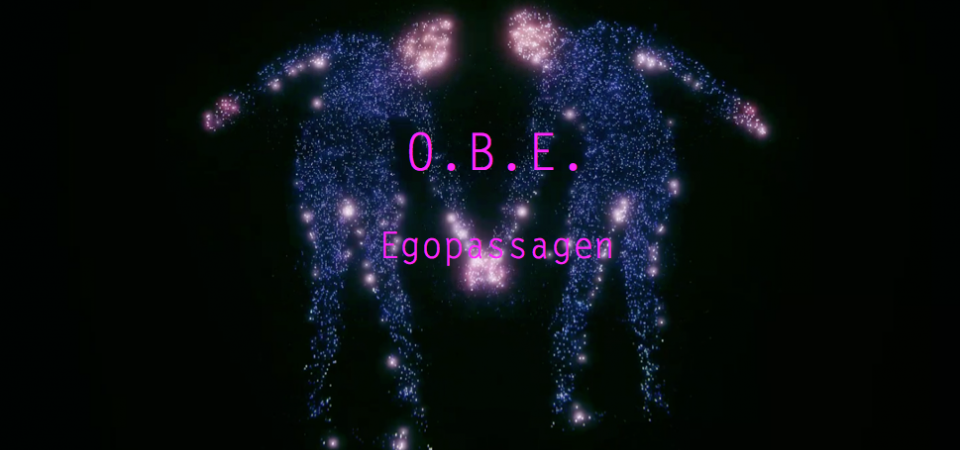 zwei ineinander verhakte Tänzer, deren Gestalt sich in Partikeln auflösen; der Titel "O.B.E. Egopassagen" überblendet